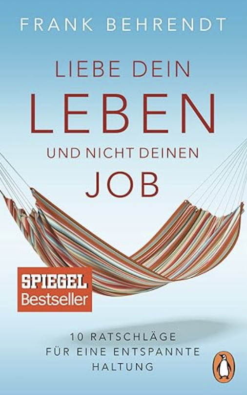 liebe dein leben und nicht deinen job